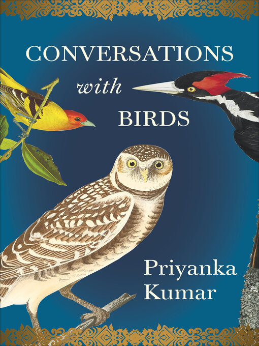 Title details for Conversations with Birds by Priyanka Kumar - Available